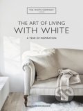 The White Company The Art of Living with White - Chrissie Rucker, Mitchell Beazley, 2022