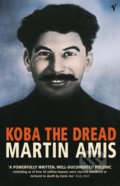 Kniha: Koba The Dread (Martin Amis). Vintage, 2003