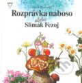 Rozprávka naboso alebo Slimák Fezoj - Jozef Pavlovič, 1999