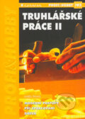 Kniha: Truhlářské práce II (Karel Pavas). Grada, 2004