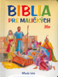 Biblia pre maličkých - Mária Gálová, Slovenské pedagogické nakladateľstvo - Mladé letá, 2008