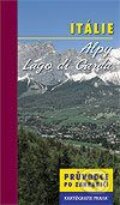 Itálie - Alpy, Lago di Garda - Kolektiv autorů, Kartografie Praha, 2004