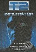Kniha: T2 - Infiltrátor (S.M. Stirling)