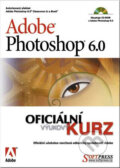 Kniha: Adobe Photoshop 6.0 – oficiální výukový kurz (SoftPress). SoftPress, 2001