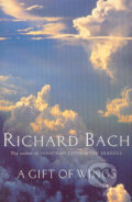 Kniha: A gift of wings (Richard Bach). Pan Books, 2001