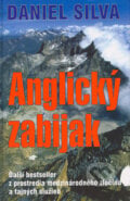 Anglický zabijak - Daniel Silva, Slovenský spisovateľ, 2004