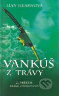Kniha: Vankúš z trávy (Lian Hearnová). Ikar, 2004