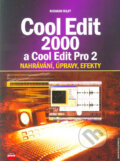 Kniha: Cool Edit 2000 a Cool Edit Pro 2 (Richard Riley)