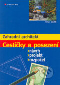 Kniha: Cestičky a posezení (Peter Wirth). Grada, 2004