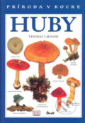 Kniha: Huby (Thomas Laessoe). Ikar, 2004