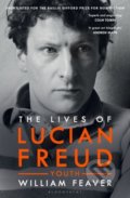 The Lives of Lucian Freud - William Feaver, 2022