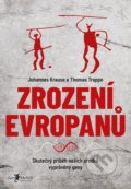 Zrození Evropanů - Johannes Krause, Thomas Trappe, Jan Melvil publishing, 2022