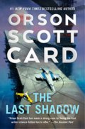 Kniha: The Last Shadow (Orson Scott Card). Tor Books, 2021