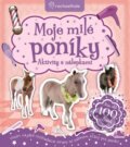 Kniha: Moje milé poníky (Slovart). Slovart, 2014