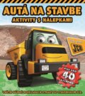 Kniha: Autá na stavbe (Slovart). Slovart, 2014