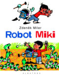 Robot Miki - Zdeněk Miler