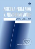 Zbierka príkladov z mikroekonómie - Eleonora Fendeková, Nora Grisáková, Jakub Kintler, Wolters Kluwer, 2014