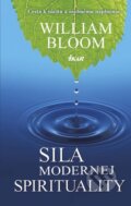 Sila modernej spirituality - William Bloom, Ikar, 2014