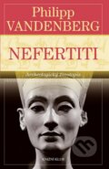 Nefertiti - Philipp Vandenberg, Knižní klub, 2014