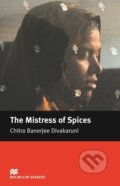 The Mistress of Spices - Chitra Banerjee Divakaruni, MacMillan, 2005