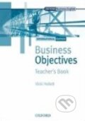 Business Objectives - Teacher´s Book - Vicki Hollett, Oxford University Press, 2006