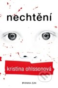 Nechtění - Kristina Ohlsson, 2014