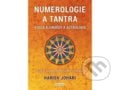 Numerologie a tantra podle ájurvédy a astrologie - Harish Johari, Fontána, 2022