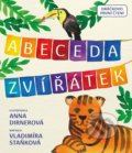 Abeceda zvířátek - Vladimíra Staňková, Anna Dirnerová (Ilustrátor), Drobek, 2022