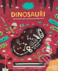 Vykopávej a objevuj: Dinosauři - Claudia Martin, Victor Medina, Drobek, 2022