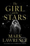 The Girl and the Stars - Mark Lawrence, HarperCollins, 2021