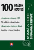 100 otázok o odpovedí - DPH v praxi, zamestnávanie, Poradca s.r.o., 2022