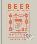 Beer A Tasting Course - Mark Dredge, Dorling Kindersley, 2022