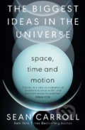Biggest Ideas in the Universe 1 - Sean Carroll, Oneworld, 2022
