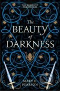 The Beauty of Darkness - Mary E. Pearson, Hodder and Stoughton, 2022