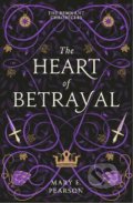 The Heart of Betrayal - Mary E. Pearson, 2022