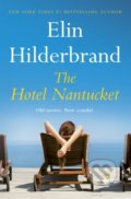 The Hotel Nantucket - Elin Hilderbrand, Hodder and Stoughton, 2022