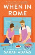 When in Rome - Sarah Adams, Headline Book, 2022