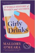 Girly Drinks - Mallory O&#039;Meara, C Hurst & Co, 2022