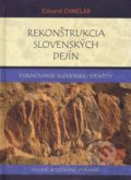 Rekonštrukcia slovenských dejín - Eduard Chmelár, Vydavateľstvo Spolku slovenských spisovateľov, 2022