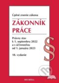 Zákonník práce. Úzz, 18. vydanie, 9/2022 - kolektív autorov, Heuréka, 2010