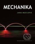 Kniha: Mechanika (Jana Musilová). Masarykova univerzita, 2022