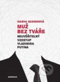 Kniha: Muž bez tváře (Masha Gessen). Akropolis, 2022