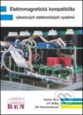 Elektromagnetická kompatibilita výkonových elektronických systémů - Jiří Hammerbauer, Václav Kůs, Jiří Skála, 2013