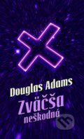 Zväčša neškodná - Douglas Adams, 2014