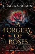 A Forgery of Roses - Jessica S. Olson, HarperCollins, 2022