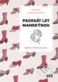 Kniha: Padesát let manekýnou (Marie Formáčková a Marta Pospíchalová). XYZ, 2022