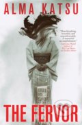 The Fervor - Alma Katsu, Titan Books, 2022