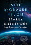 Starry Messenger - Neil deGrasse Tyson, HarperCollins, 2022