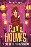 Enola Holmes 4: The Case of the Peculiar Pink Fan - Nancy Springer, Hot Key, 2021