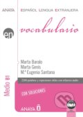 Kniha: Vocabulario. Nivel Medio B1 (Mª Eugenia Santana Rollán, Marta Baralo Ottonello a Marta Genís Pedra). Anaya Touring, 2022